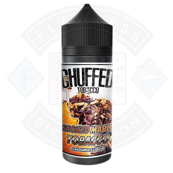 Chuffed Tobacco Smoked Maple Tobacco 0mg 100ml Shortfill - Flawless Vape Shop